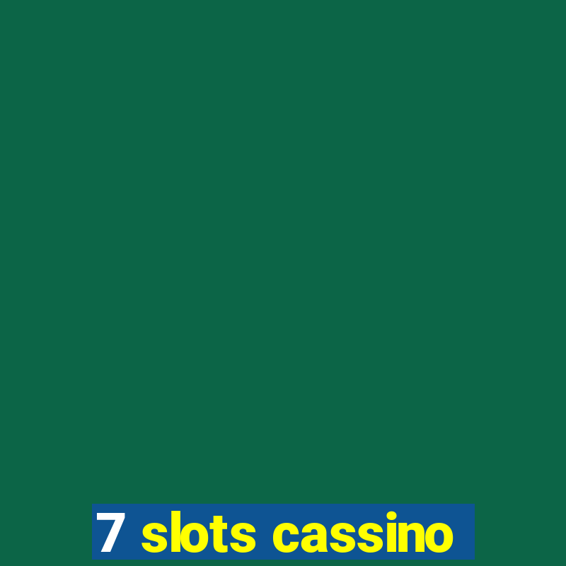 7 slots cassino