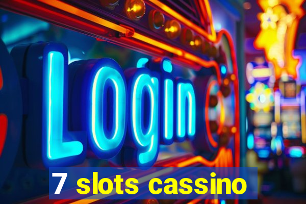 7 slots cassino