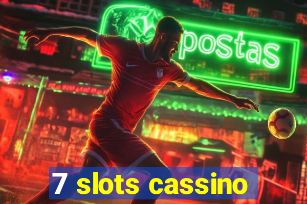 7 slots cassino