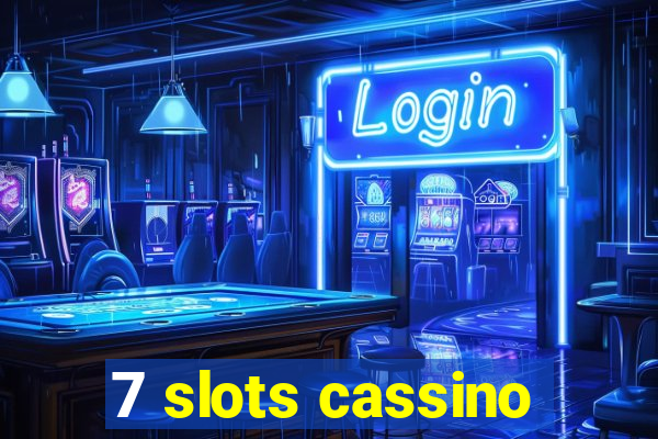 7 slots cassino