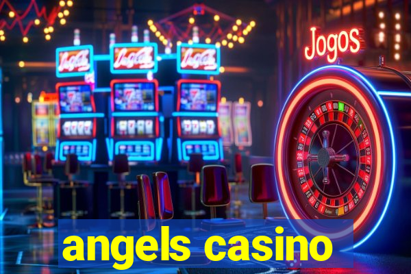 angels casino