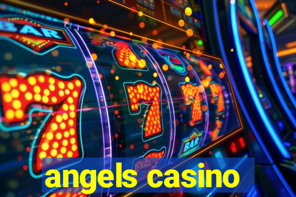 angels casino