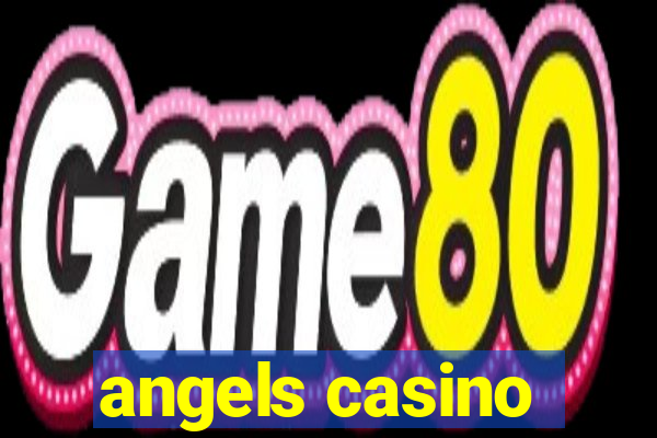 angels casino