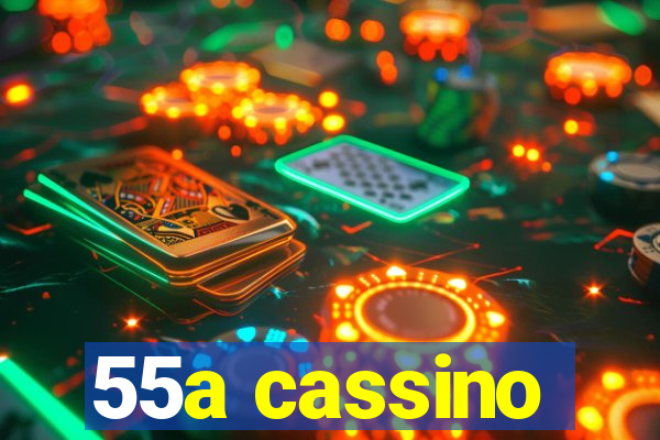 55a cassino