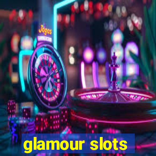 glamour slots