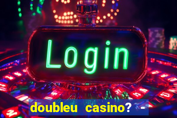 doubleu casino? - vegas slots