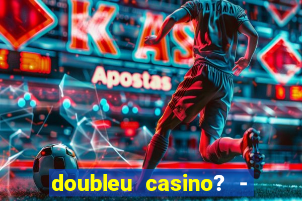 doubleu casino? - vegas slots