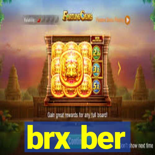 brx ber