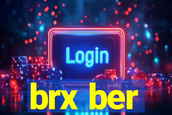 brx ber