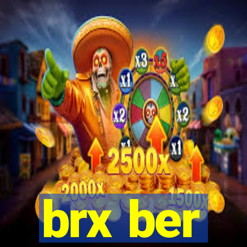 brx ber