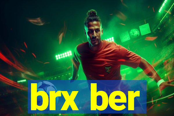 brx ber