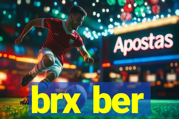 brx ber