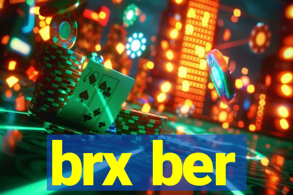 brx ber