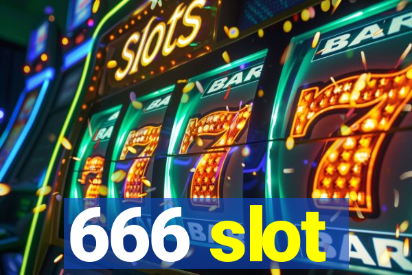 666 slot