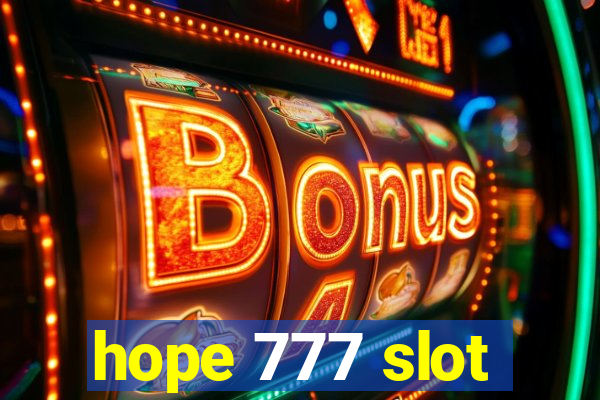 hope 777 slot