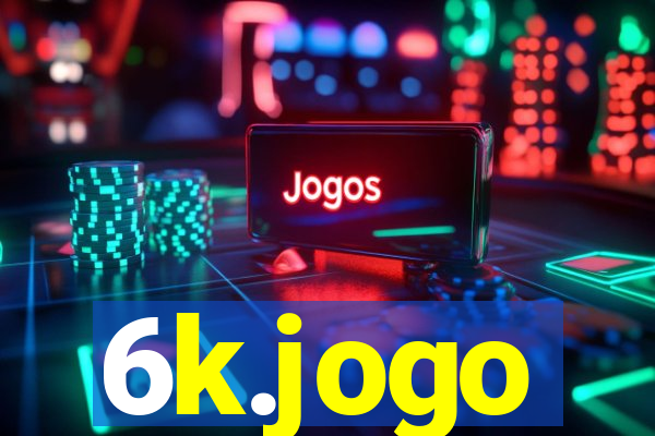 6k.jogo