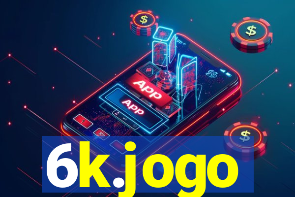 6k.jogo