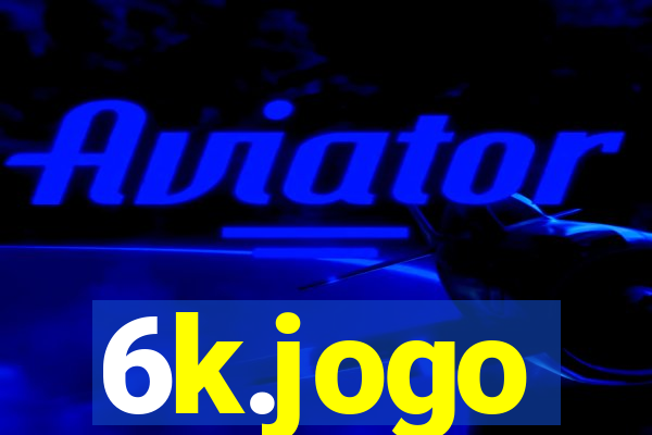 6k.jogo