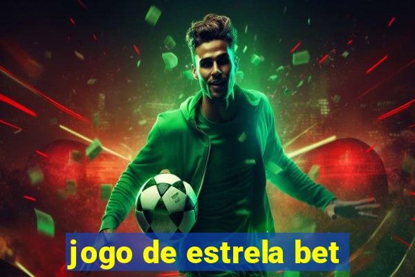 jogo de estrela bet