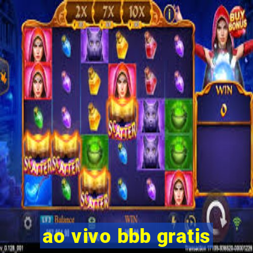 ao vivo bbb gratis