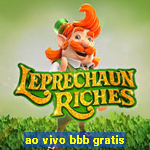 ao vivo bbb gratis