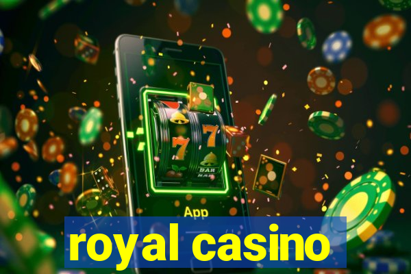 royal casino