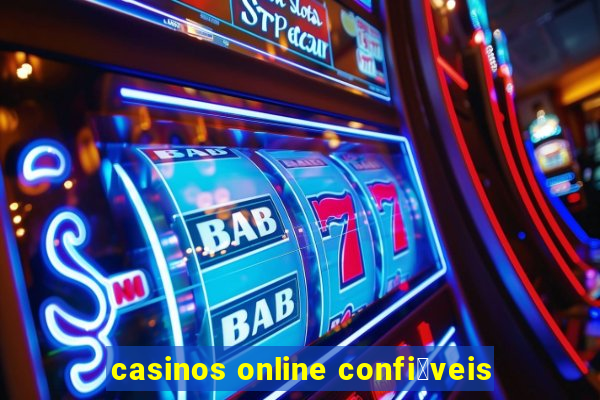 casinos online confi谩veis