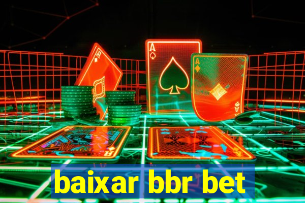 baixar bbr bet