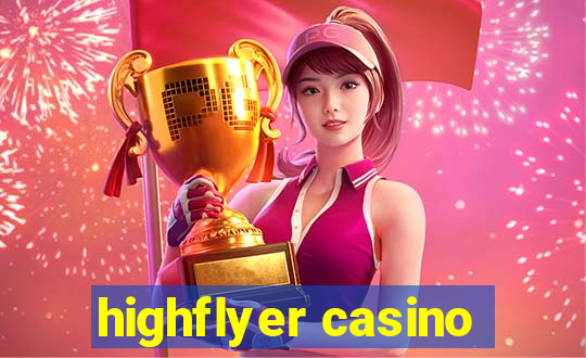 highflyer casino