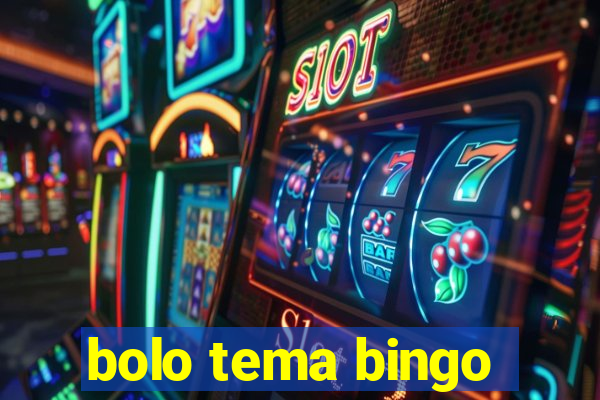 bolo tema bingo