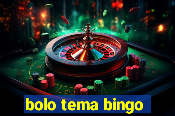 bolo tema bingo