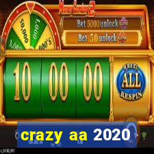 crazy aa 2020