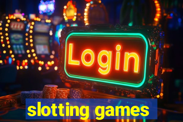 slotting games