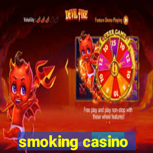 smoking casino