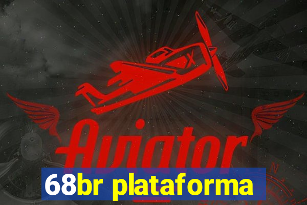 68br plataforma