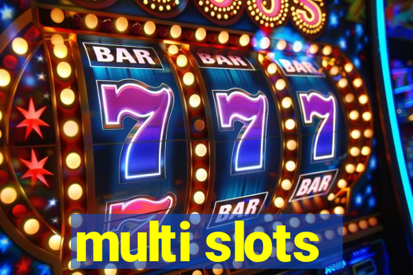 multi slots