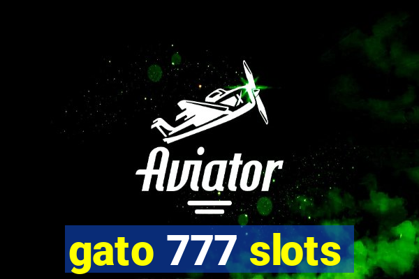 gato 777 slots