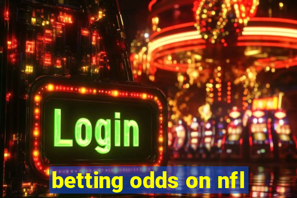 betting odds on nfl