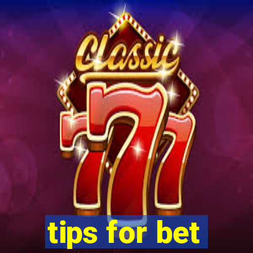 tips for bet