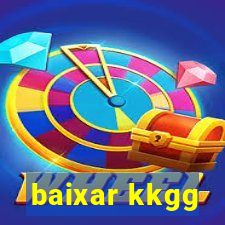 baixar kkgg