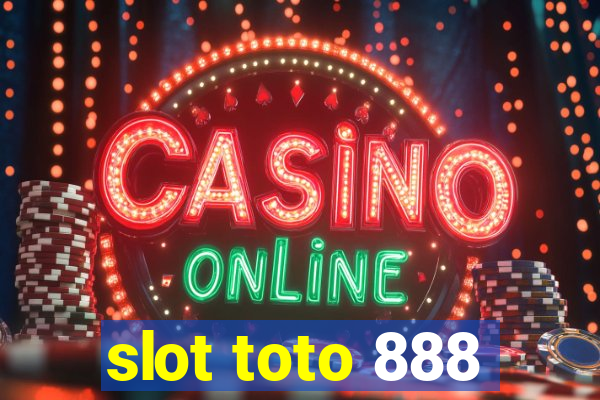 slot toto 888