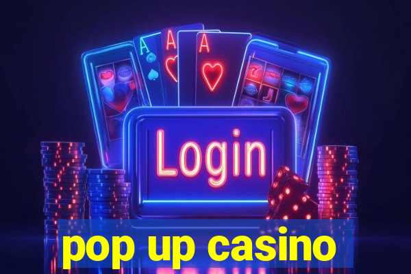 pop up casino