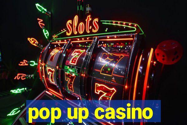 pop up casino