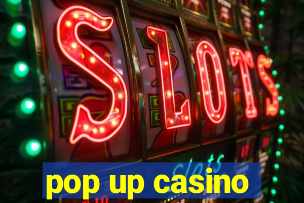 pop up casino