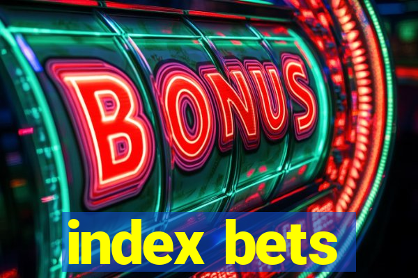 index bets