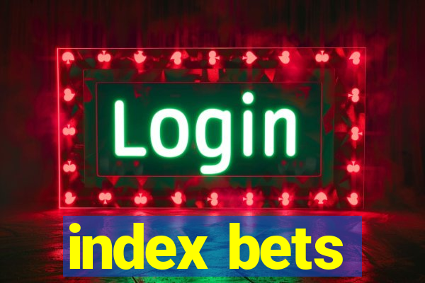 index bets