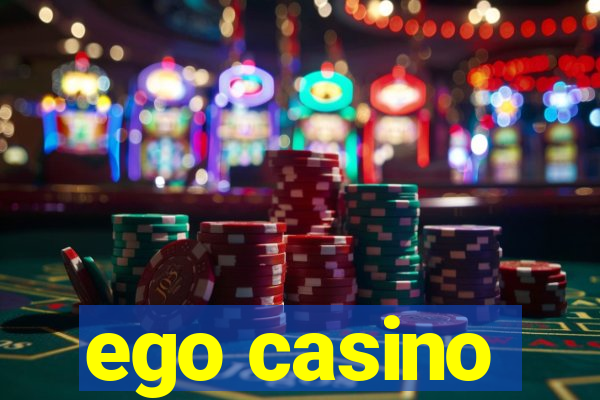 ego casino