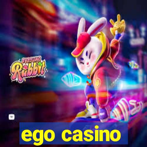 ego casino