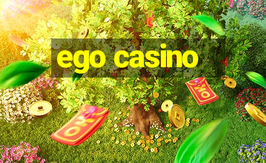 ego casino