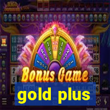 gold plus